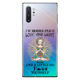 I’m Mostly Peace Love And Light - Personalized Yoga Clear Phone Case