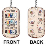 To Me You Are The World - Gift for dad, mom - Personalized Stainless Steel Keychain