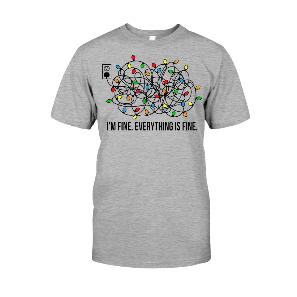 I'm Fine - Christmas T-shirt And Hoodie