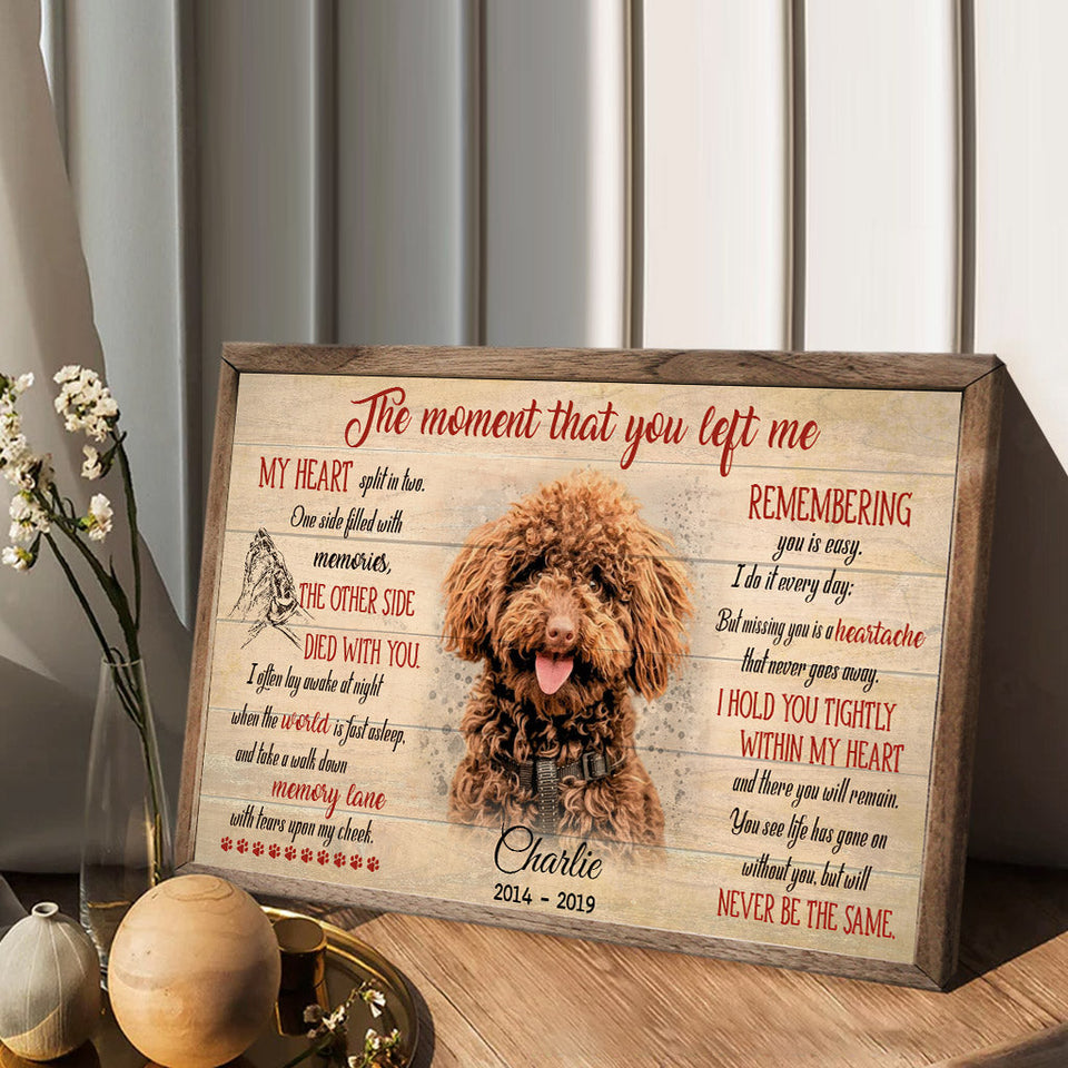 The Moment That You Left Me - Personalized Dog Canvas And Poster