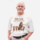 Papa Bear - Gift for dad, grandpa, uncle, brother - Personalized T-shirt And Hoodie
