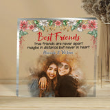 True Friends Are Never Apart - Personalized Bestie Custom Shaped Acrylic Plaque