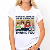 Great Job Mom - Personalized Mother T-shirt And Hoodie
