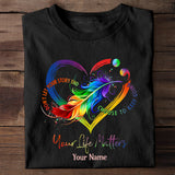 Your Life Matters - Personalized Suicide Prevention T-shirt And Hoodie