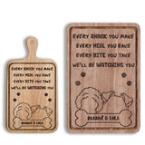 Every Snack You Make - Personalized Dog Cutting Board