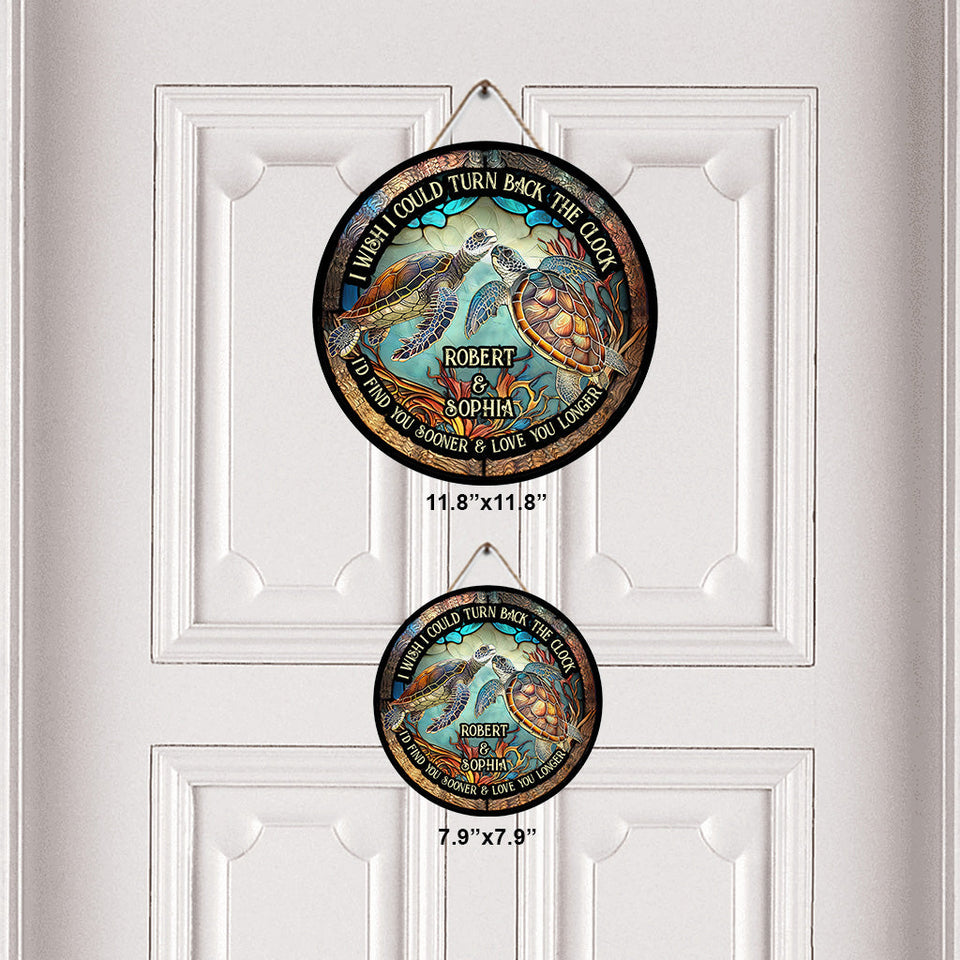 Turn Back The Clock - Personalized Turtle Round Wood Sign