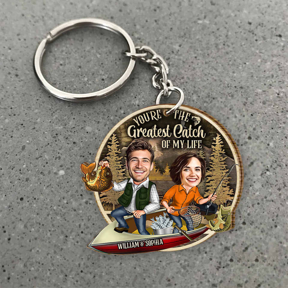 You Are The Greatest Catch Of My Life - Personalized Fishing Keychain