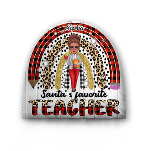 Santa's Favorite Teacher - Personalized Teacher One-sided Shaped Pillow