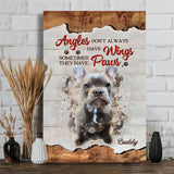 Angels Don't Always Have Wings - Personalized Dog Canvas And Poster