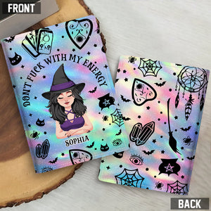 Don't F With My Energy - Personalized Witch Passport Holder