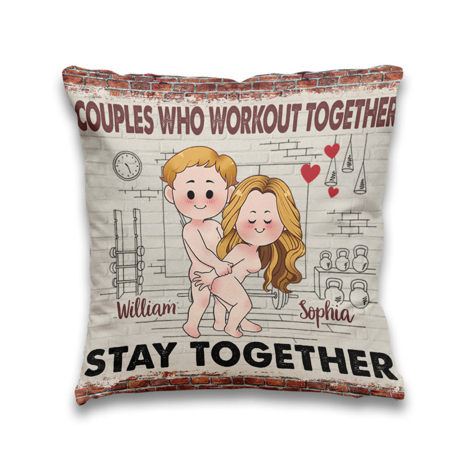 Work Out Together Stay Together - Personalized Couple Throw Pillow