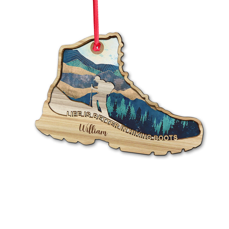 Life Is Better In Hiking Boots - Personalized Hiking Ornament