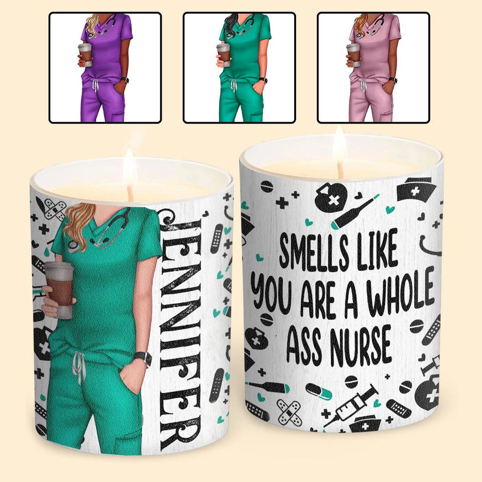 Smells Like You're A Whole Nurse - Personalized Nurse Candle With Wooden Lid