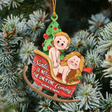 Santa Is Not The Only One Coming - Personalized Couple Ornament