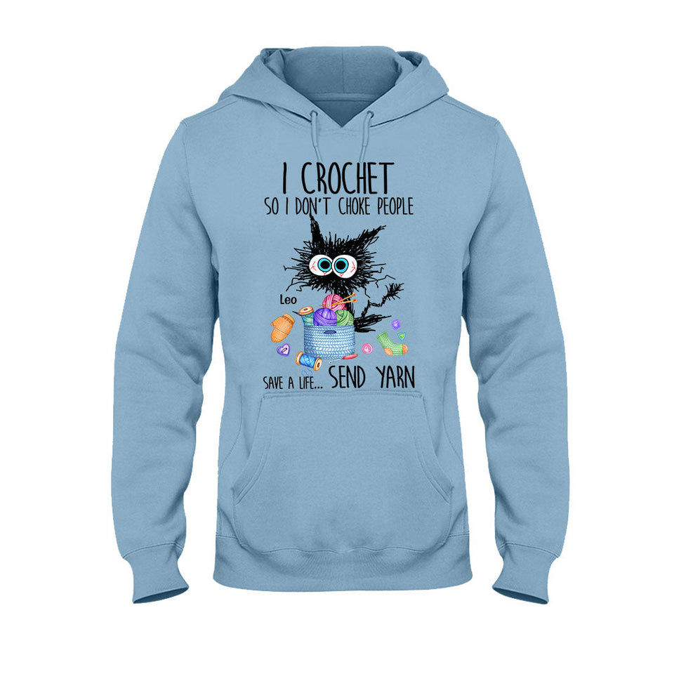 I Crochet So I Don’t Choke People - Personalized Crocheting T-shirt And Hoodie