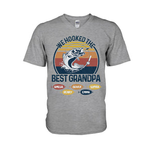 We Hooked The Best Dad Fishing Dad Grandpa - Fishing gift for dad, grandpa - Personalized T-shirt And Hoodie