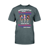 Apparently We're Trouble When We Are Together - Personalized Bestie T-shirt & Hoodie