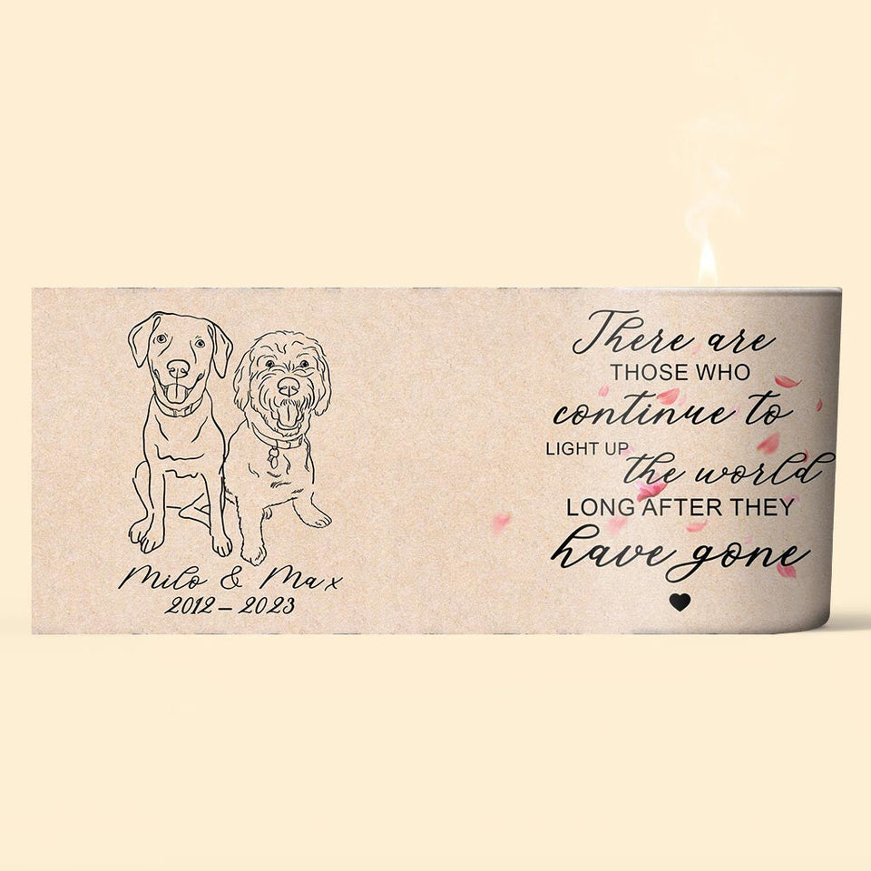There Are Those Who Continue To Light Up The World - Gift for dog lovers, who lost cat, who lost dog - Personalized Candle With Wooden Lid