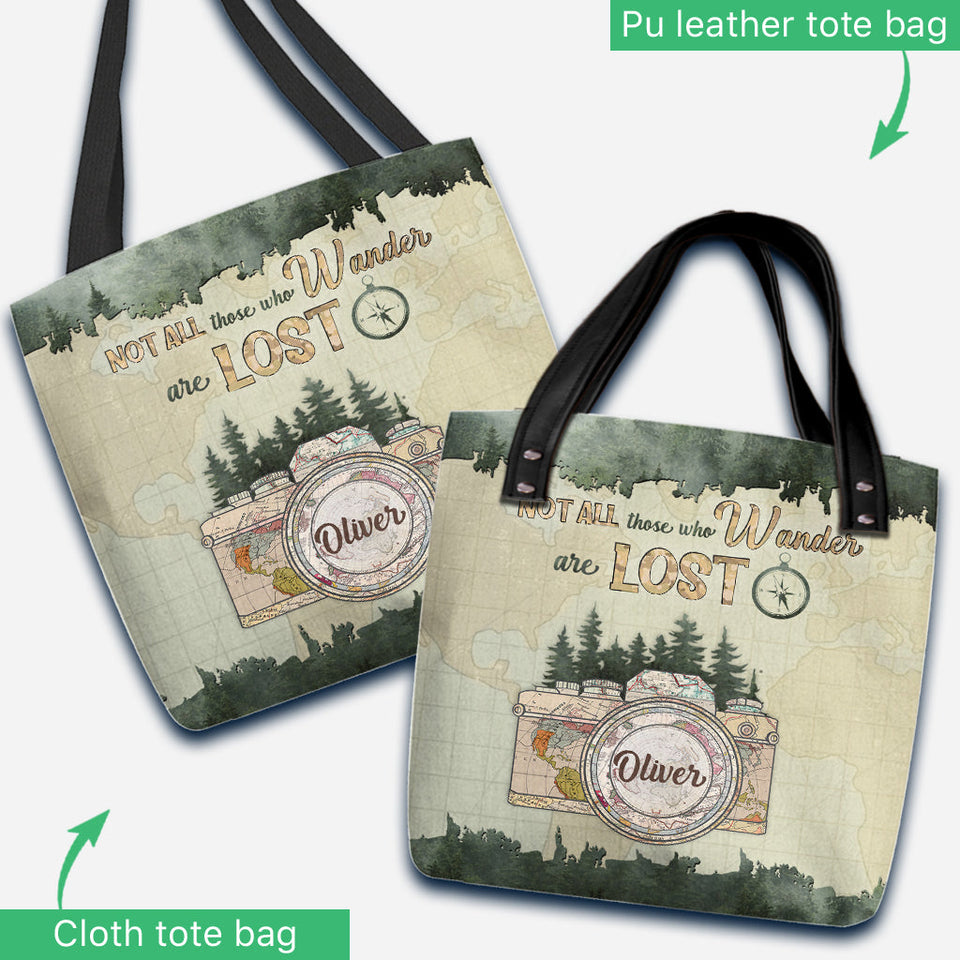Not All Those Who Wander Are Lost - Personalized Photography Tote Bag
