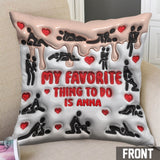 My Favorite Thing To Do Is You - Personalized Couple Throw Pillow