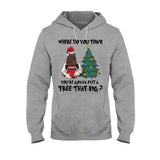 Bend Over I'll Show You Where To Put That Big Tree - Personalized Couple T-shirt And Hoodie