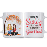 The Only Gift You Need - Personalized Sibling Mug