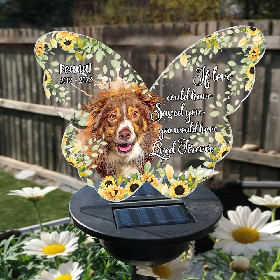 If Love Could Have Saved You - Personalized Dog Garden Solar Light