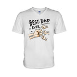 Best Dad Ever - Personalized Father T-shirt And Hoodie