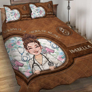 Nursing Is A Work Of Heart - Personalized Nurse Quilt Set