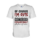Of Course I'm Cute - Personalized Grandpa T-shirt And Hoodie