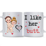 I Like His Beard I Like Her Butt - Personalized Couple Mug