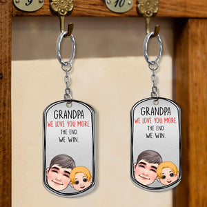 Dad I Love You More - Gift for dad, grandma, grandpa, mom, uncle, aunt - Personalized Stainless Steel Keychain