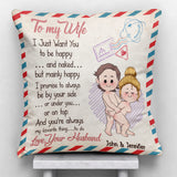 I Just Want You To Be Happy And Naked But Mainly Happy - Personalized Couple Throw Pillow