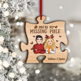 You Are My Missing Piece - gift for wife, husband, girlfriend, boyfriend - Personalized 2 Layered Piece Ornament