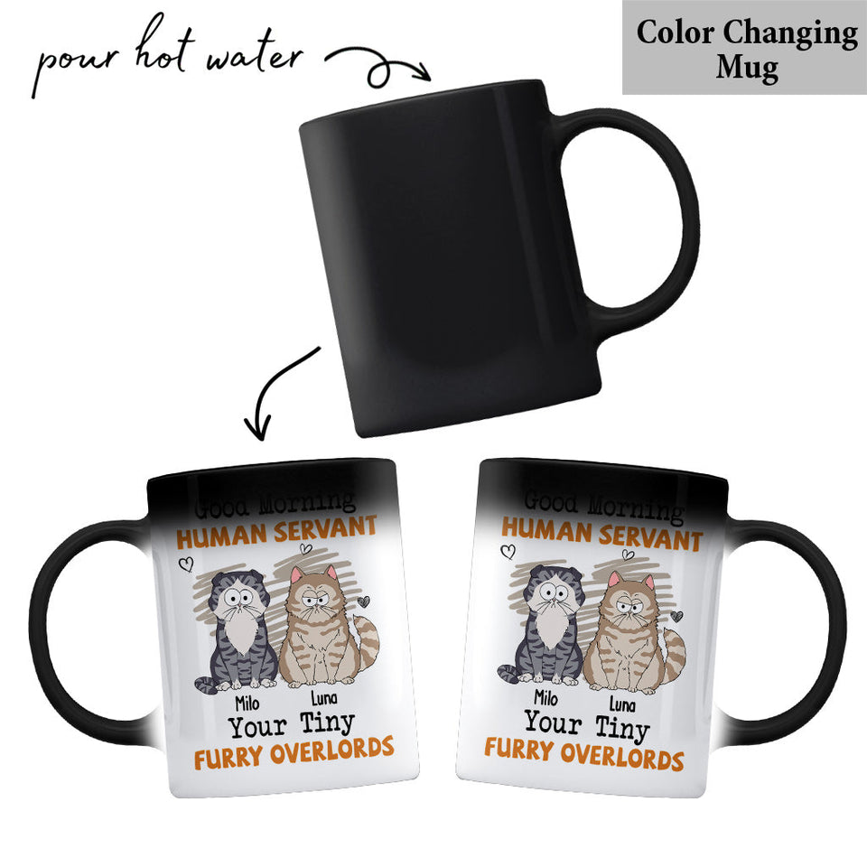 Good Morning Human Servant - Personalized Cat Mug