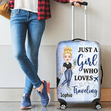 Just A Girl Who Loves Traveling - Personalized Travelling Luggage Cover