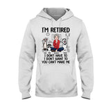 I'm Retired - Personalized Retired T-shirt & Hoodie