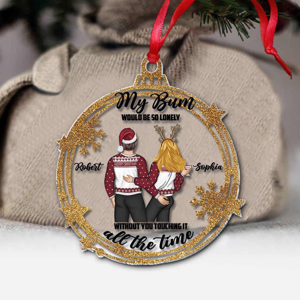 Touch My Bum - Personalized Couple Transparent Ornament