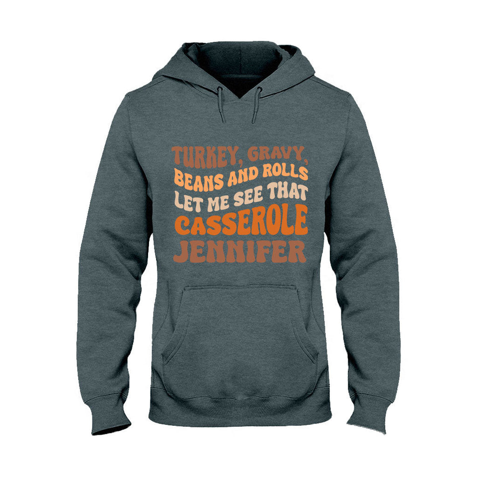 Let Me See That Casserole - Personalized Thanksgiving T-shirt And Hoodie