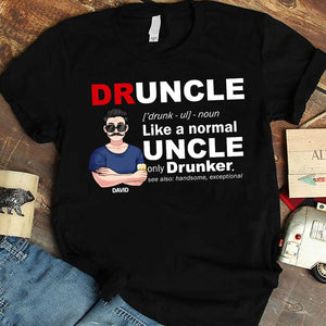 Druncle - Personalized Uncle T-shirt & Hoodie