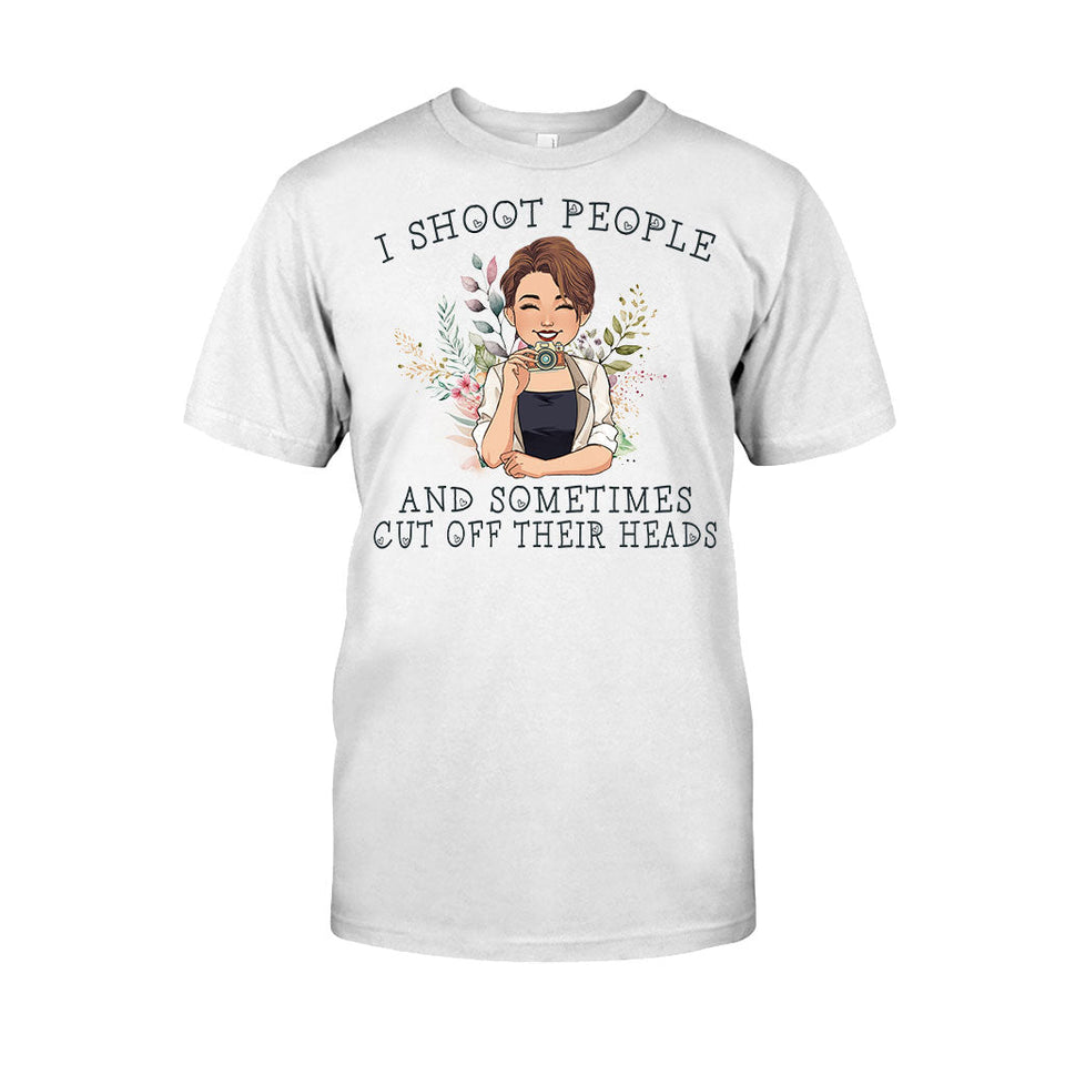 I Shoot People - Personalized Photography T-shirt And Hoodie