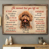 The Moment That You Left Me - Personalized Dog Canvas And Poster