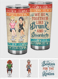 Hangovers Are Temporary But Drunk Stories Are Forever - Personalized Bestie Tumbler