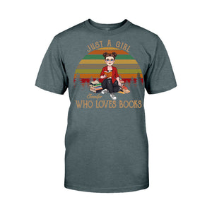 Just A Girl Who Loves Book - Personalized Book T-shirt & Hoodie