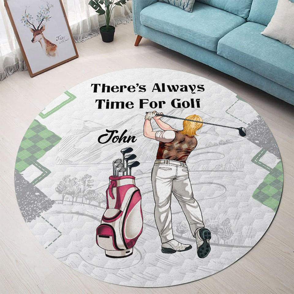 There's Always Time For Golf - Personalized Golf Round Rug