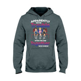 Apparently We're Trouble When We Are Together - Personalized Bestie T-shirt & Hoodie