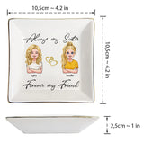 Always My Sisters - Personalized Sister Jewelry Dish