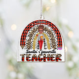 Santa's Favorite Teacher - Personalized Teacher Ornament