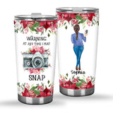 At Any Time I May Snap - Personalized Photography Tumbler