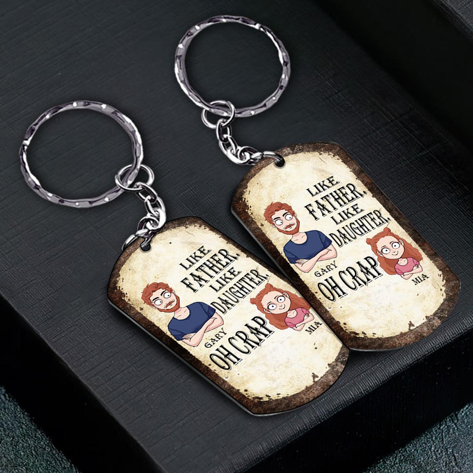 Like Father Like Daughter Like Son - Gift for dad, mom, son, daughter - Personalized Stainless Steel Keychain